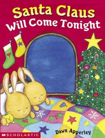 Santa Claus Will Come Tonight