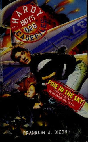 Fire In The Sky Hardy Boys Casefiles 126 (Hardy Boys)