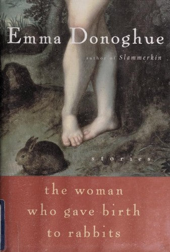 The Woman Who Gave Birth To Rabbits: Stories