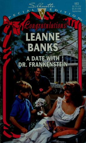 A Date With Dr. Frankenstein (Congratulations!) (Silhouette Special Edition, No 983)