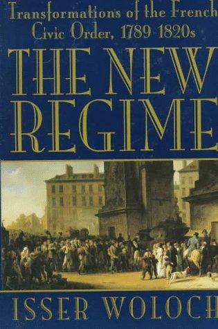 New Regime: transformations of the french civic order, 1789-1820s
