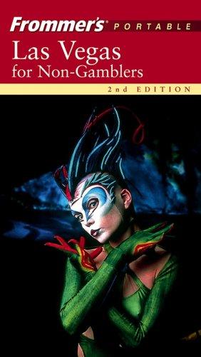 Frommer's Portable Las Vegas For Non-Gamblers (Frommer's Portable Guides)