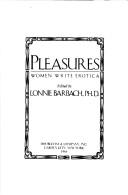 Pleasures: Women Write Erotica