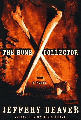 The Bone Collector (A Lincoln Rhyme Novel)