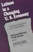 Latinos In A Changing Us Economy: Comparative Perspectives On Growing Inequality (Sage Series On Race And Ethnic Relations): comparative perspectives on growing inequality