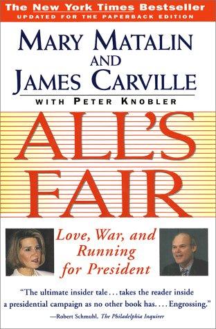 All's Fair: Love, War And Running For President
