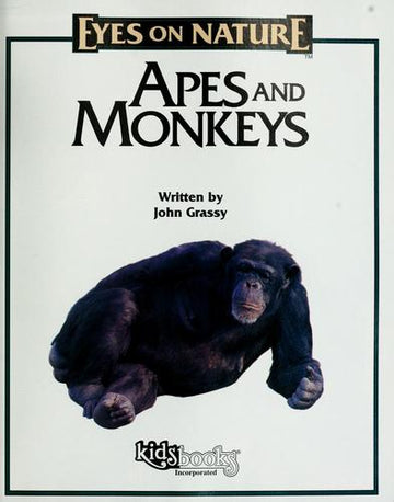 Apes And Monkeys (An Eyes On Nature Book)