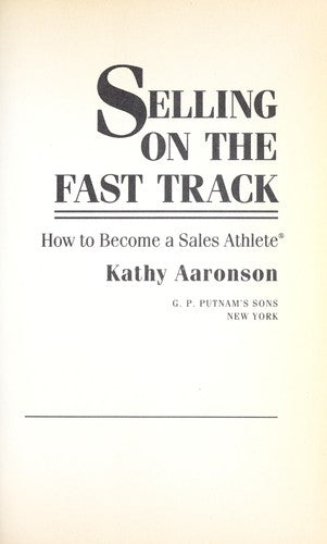 Selling On The Fast Track: how to become a Sales Athlete