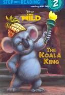 The Koala King (Step Into Reading)