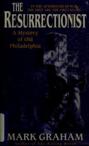 The Resurrectionist (Old Philadelphia Mystery Series)