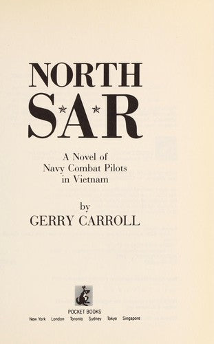 North Sar: Novel Of Navy Combat Pilots In Vietnam: a novel of Navy combat pilots in Vietnam