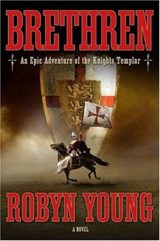 Brethren: An Epic Adventure Of The Knights Templar