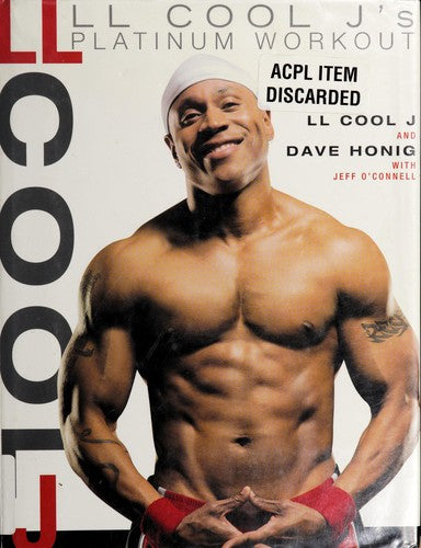 Ll Cool J's Platinum Workout: Sculpt Your Best Body Ever With Hollywood's Fittest Star