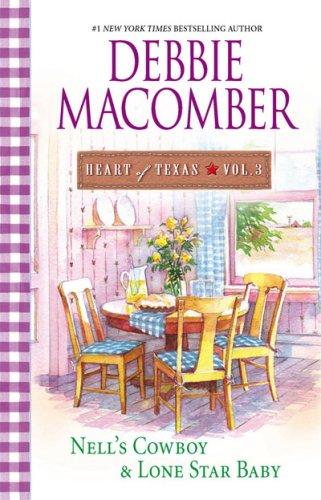 Heart Of Texas Vol. 3: Nell's Cowboy\lone Star Baby (Heart Of Texas (Harlequin))