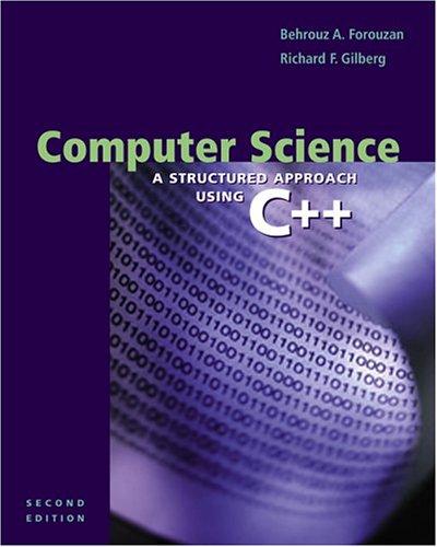 Computer Science Second Edition: a structured approach using C++