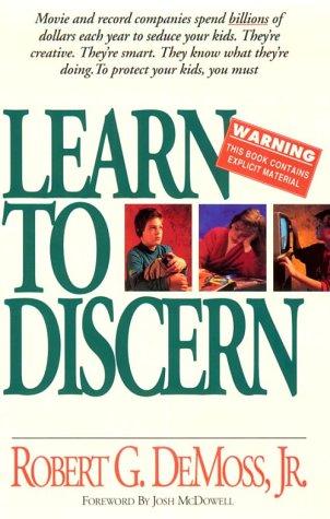 Learn To Discern: Movie And Record Companies Spend Billions Of Dollars Each Year To Seduce Your Kids.