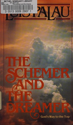 The Schemer And The Dreamer: God's Way To The Top