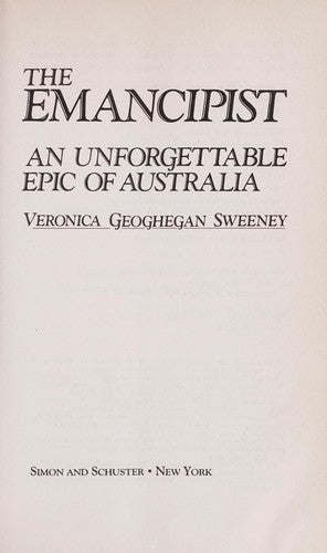 The Emancipist: A Saga Of The Early Days Of Australia