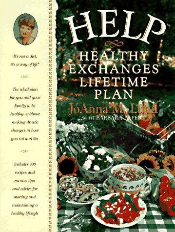 Help: Healthy Exchanges Lifetime Plan: the healthy exchanges lifetime plan : it's not a diet, it's a way of life