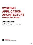 Systems Application Architecture: Common User Access: common user access