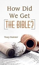 How Did We Get The Bible? (Value Books)