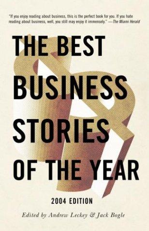 The Best Business Stories Of The Year: 2004 Edition