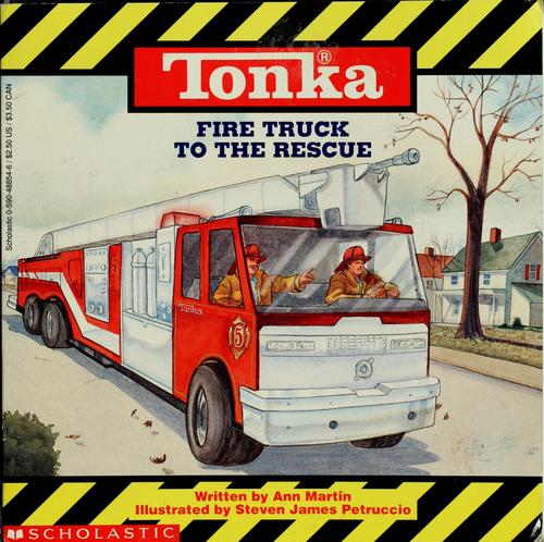 Tonka Fire Truck To The Rescue: Tonka Truck Story Books (Tonka)