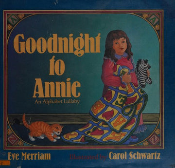 Goodnight To Annie: An Alphabet Lullaby: an alphabet lullaby