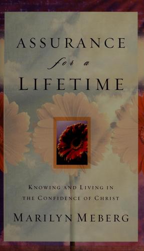 Assurance for a Lifetime: Knowing and Living in the Confidence of Christ
