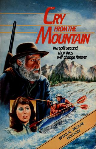 Cry From The Mountain: In a split second, their lives will change forever.
