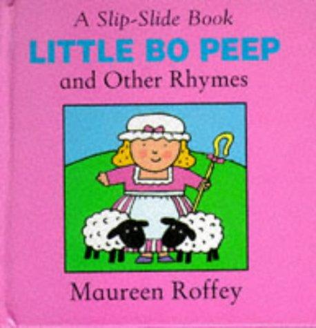 Little Bo Peep And Other Rhymes (Slip-Slide): amd other rhymes