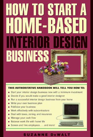 How to Start a Home-Based Interior Design Business
