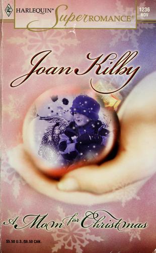 A Mom For Christmas: The Wilde Men (Harlequin Superromance No. 1236): The Wilde Men
