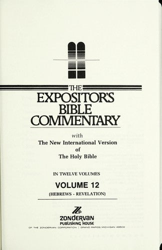 The Expositor's Bible Commentary (Volume 12) - Hebrews Through Revelation: with the New international version of the Holy Bible