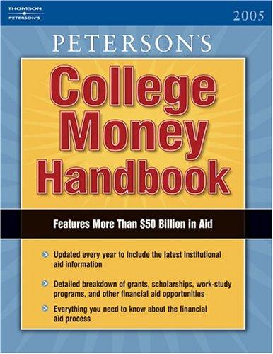 Peterson's College Money Handbook 2005