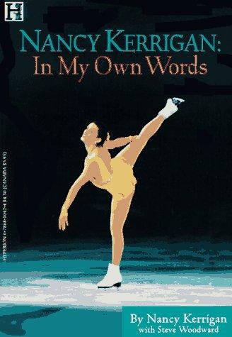 Nancy Kerrigan: In My Own Words: in my own words