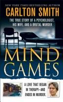 Mind Games: The True Story Of A Psychologist, His Wife, And A Brutal Murder (True Crime (St. Martin's Paperbacks))