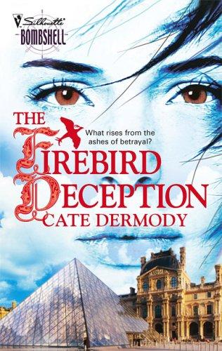 The Firebird Deception (Silhouette Bombshell)