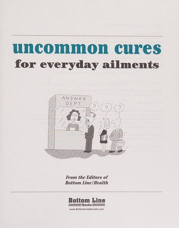 Uncommon Cures For Everyday Ailments