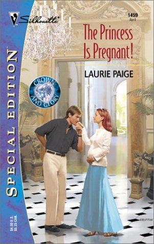 The Princess Is Pregnant! (Crown And Glory) (Silhouette Special Edition)