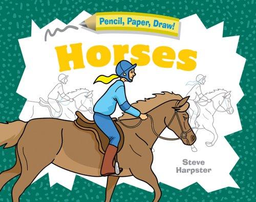 Pencil, Paper, Draw!: Horses