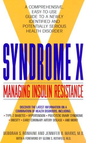 Syndrome X: Managing Insulin Resistance