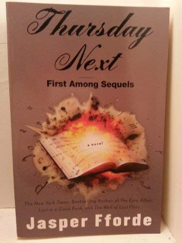 Thursday Next: First Among Sequels: Thursday Next