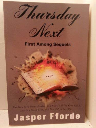 Thursday Next: First Among Sequels: Thursday Next