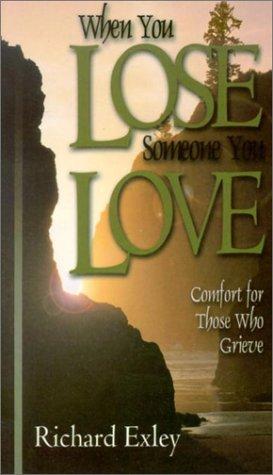 When You Lose Someone You Love
