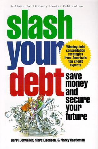 Slash Your Debt: Save Money And Secure Your Future