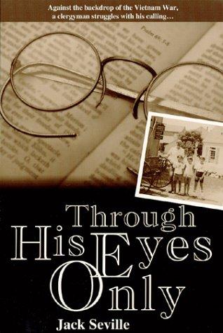 Through His Eyes Only (with Autographed)