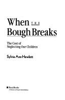 When The Bough Breaks: The Cost Of Neglecting Our Children