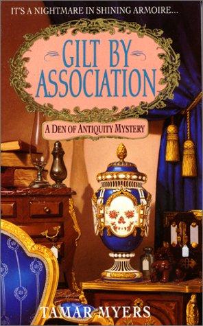 Gilt By Association (A Den Of Antiquity Mystery)