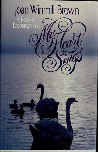 My Heart Sings: A Book of Encouragement